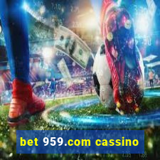 bet 959.com cassino